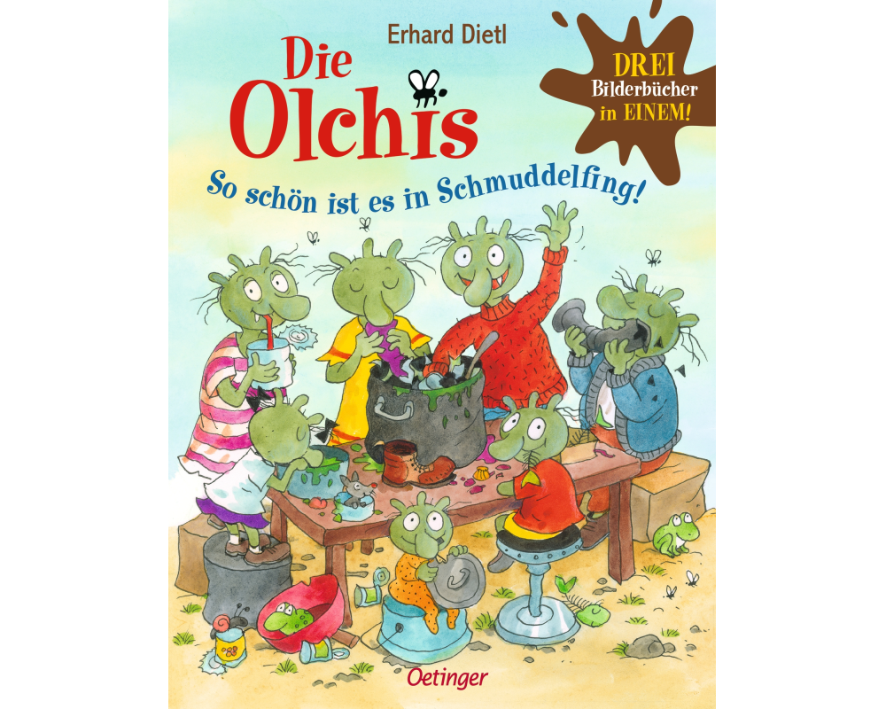 Die Olchis. So schön ist es in Schmuddelfing!