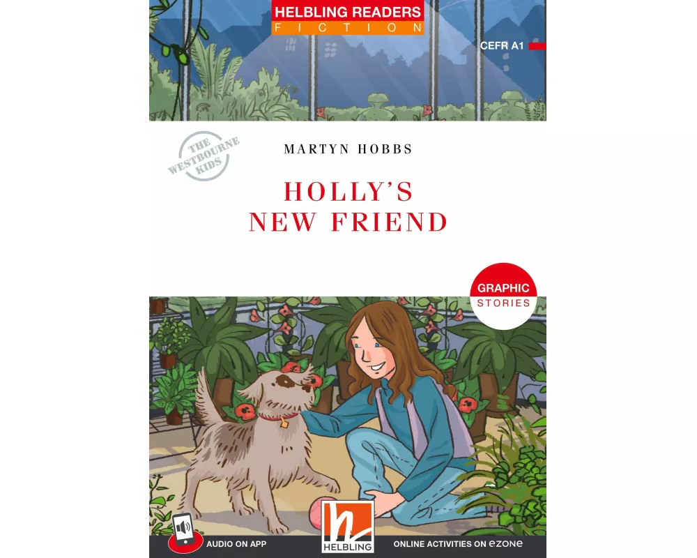 Helbling Readers Red Series, Level 1 / Holly's New Friend