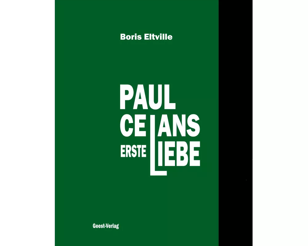 Paul Celans erste Liebe