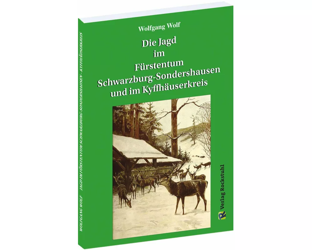 Jagd im Fu¿rstentum Schwarzburg-Sondershausen und im Kyffhäuserkreis