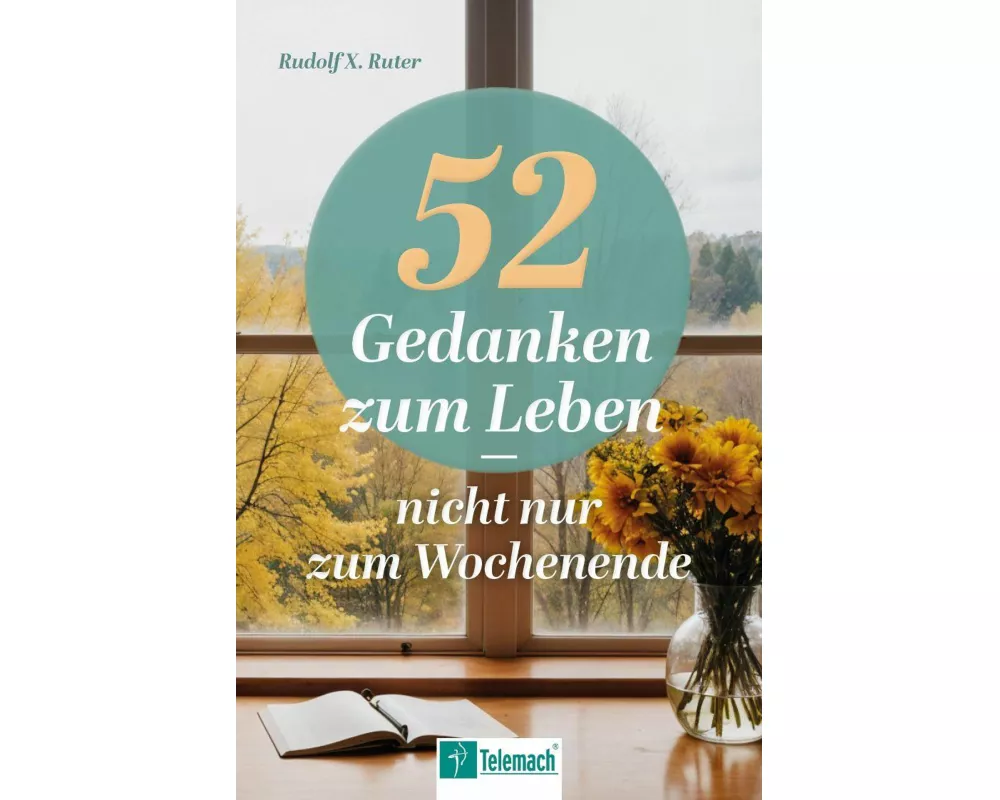 52 Gedanken zum Leben