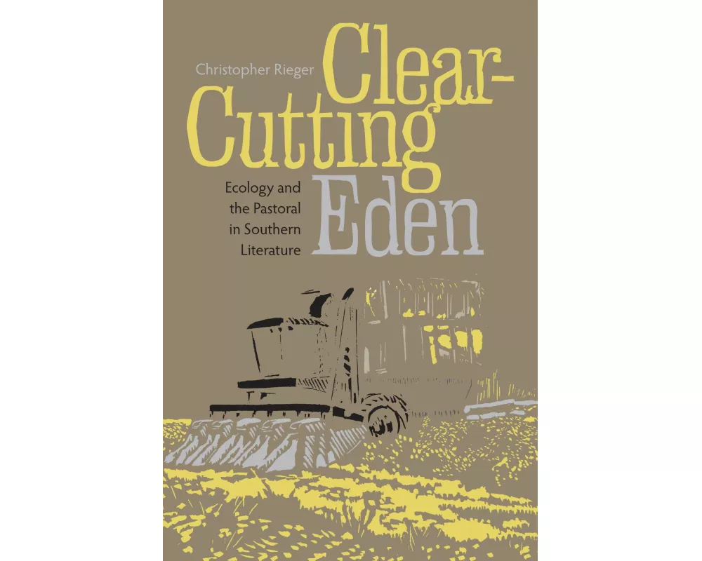 Clear-Cutting Eden