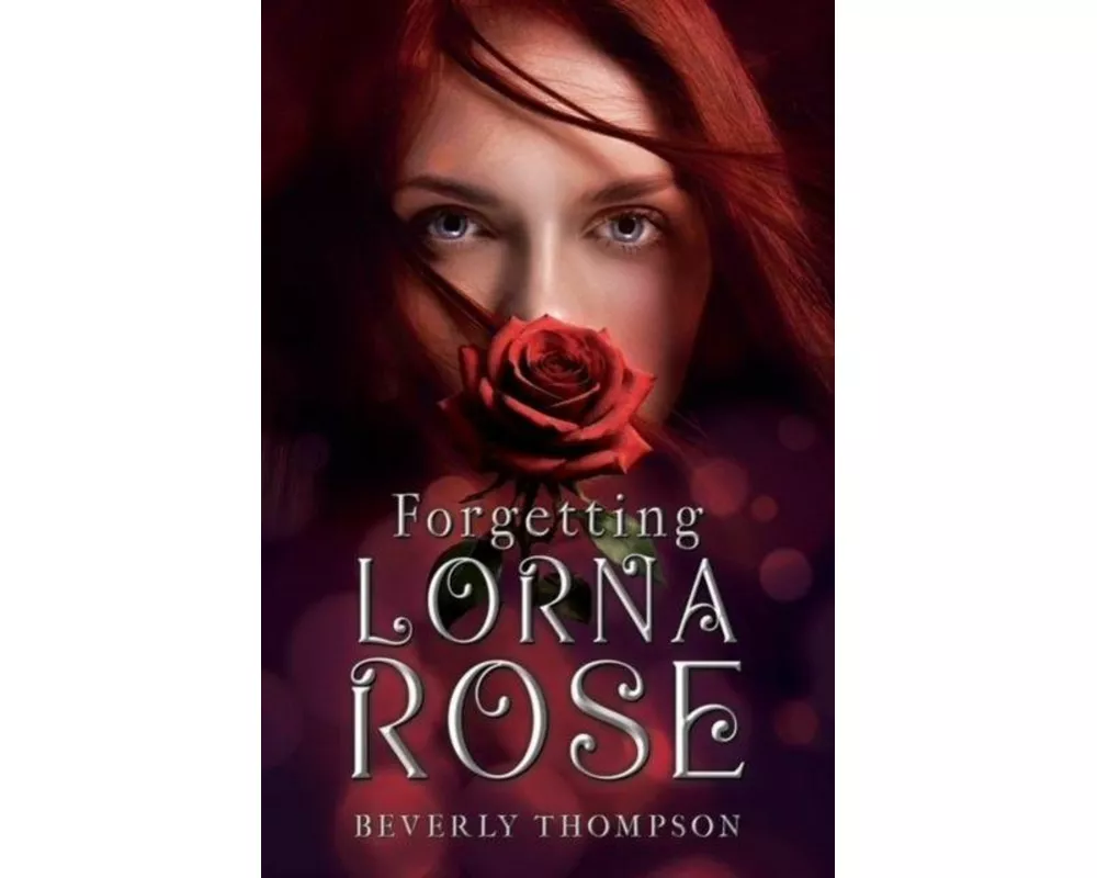 Forgetting Lorna Rose