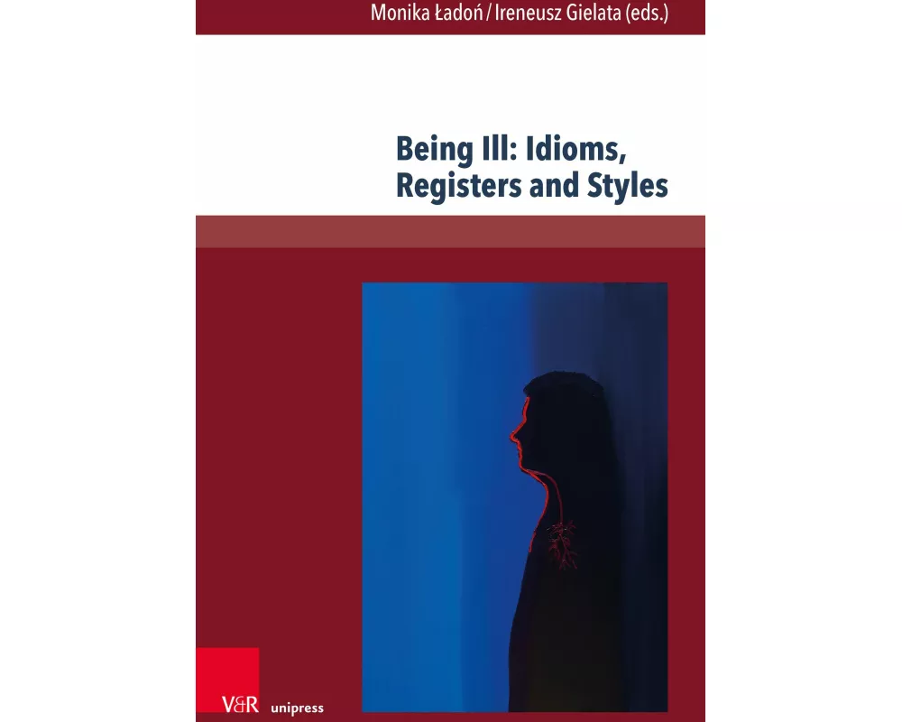 Being Ill: Idioms, Registers and Styles