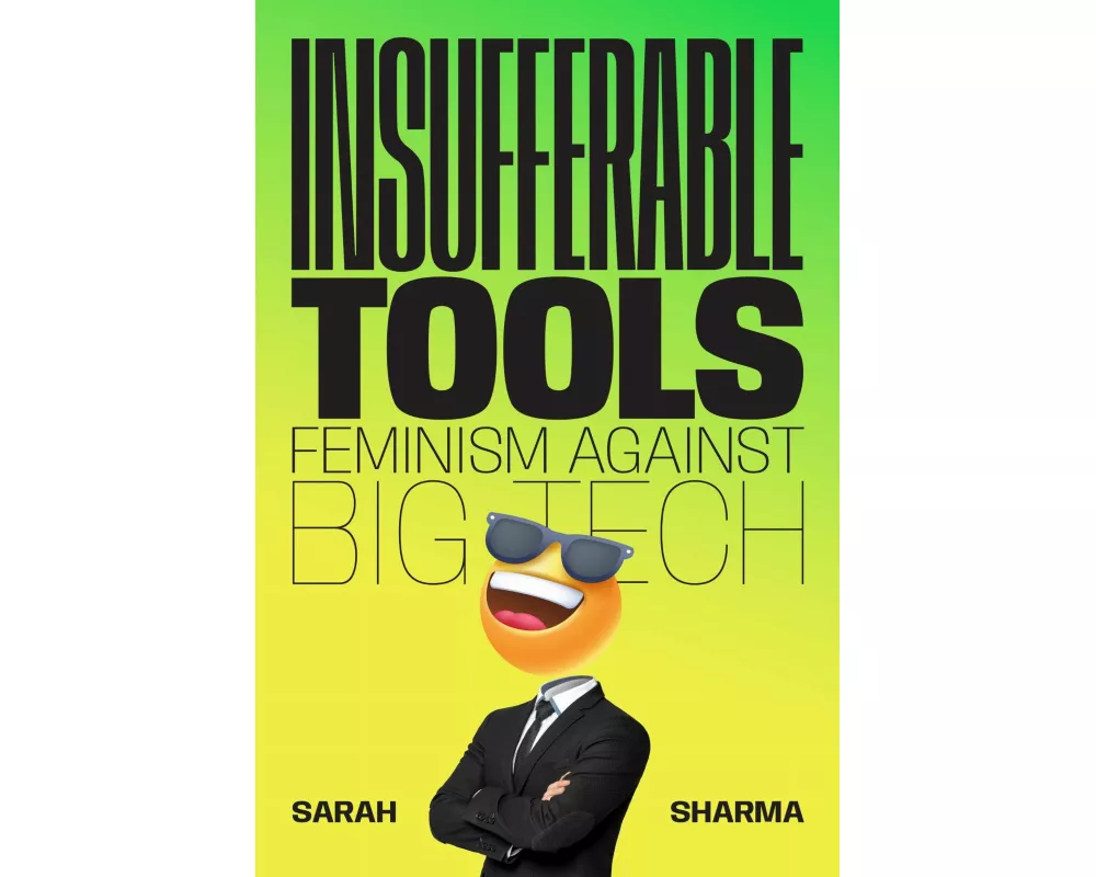 Insufferable Tools