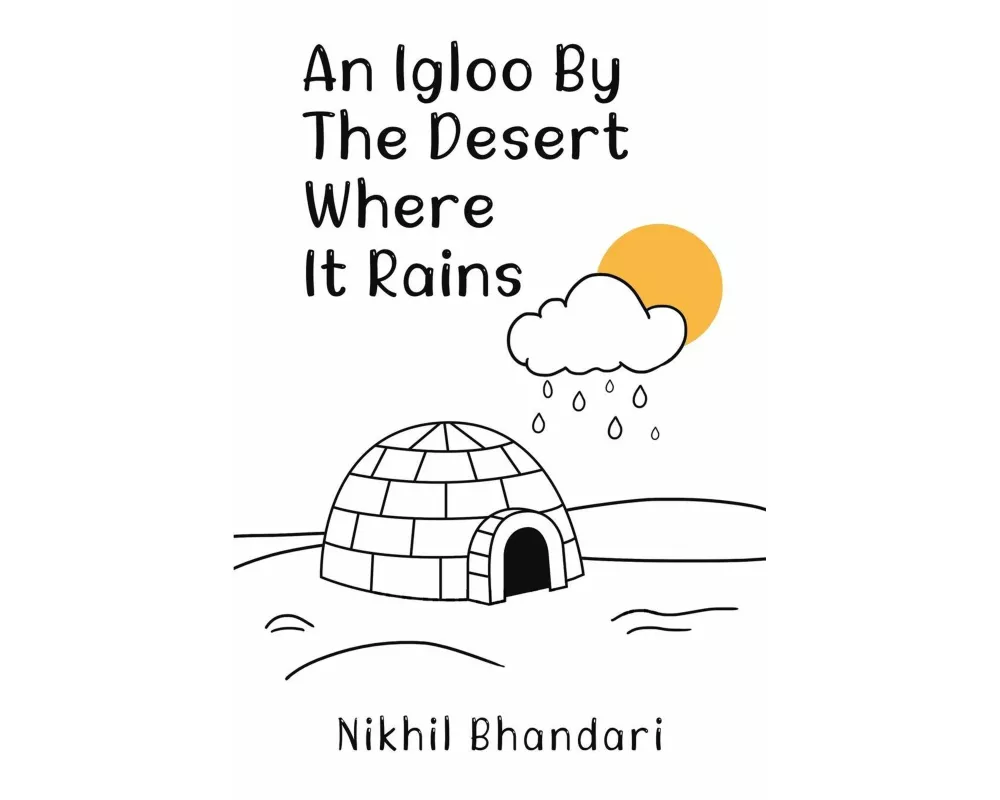An Igloo by the Desert Where It Rains