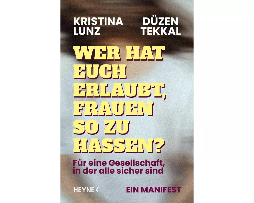 Wer hat euch erlaubt, Frauen so zu hassen?