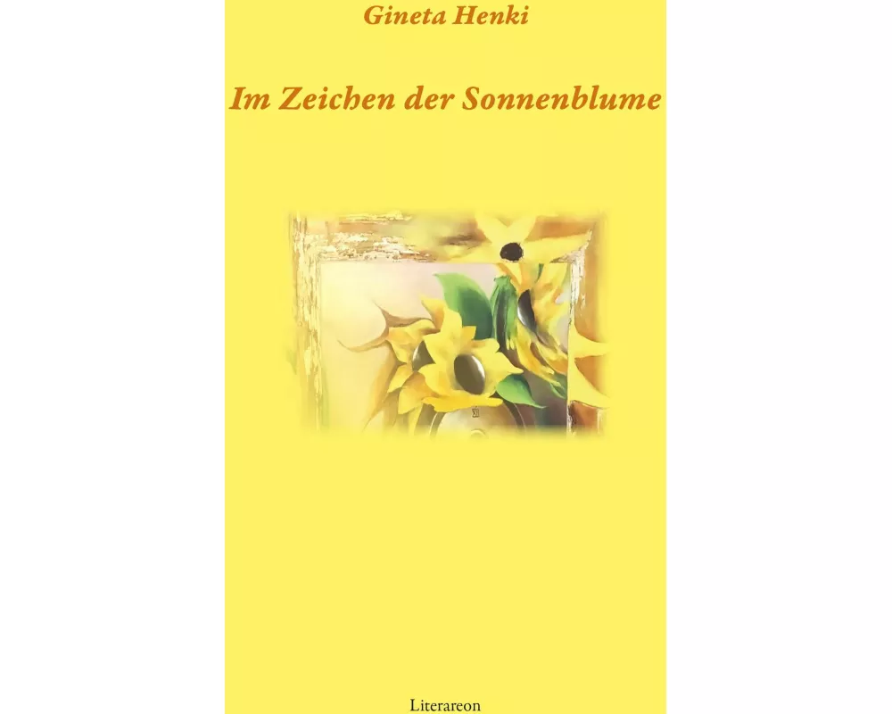 Im Zeichen der Sonnenblume