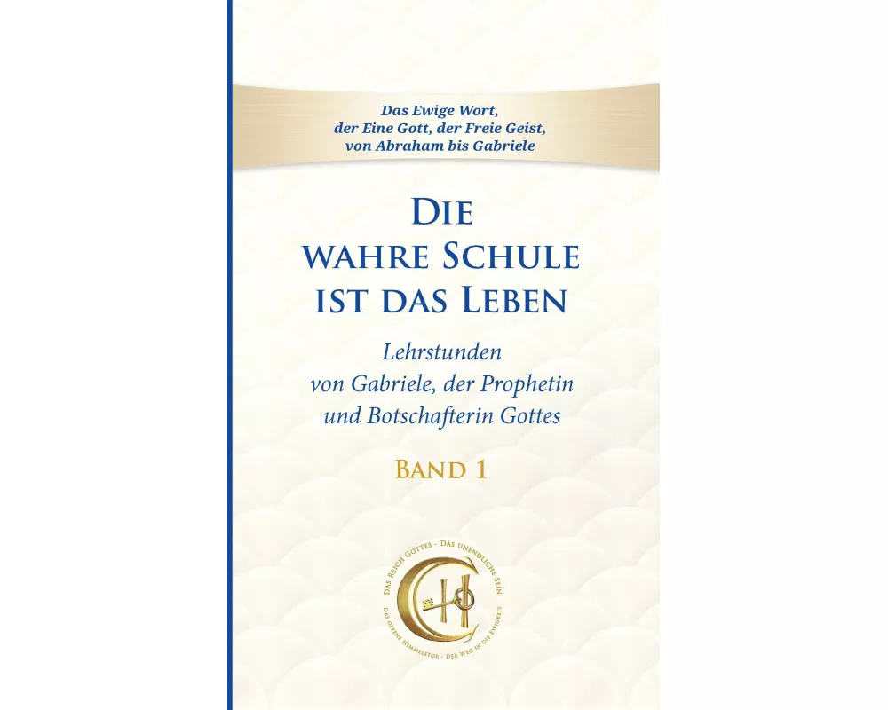 Die wahre Schule ist das Leben - Band 1