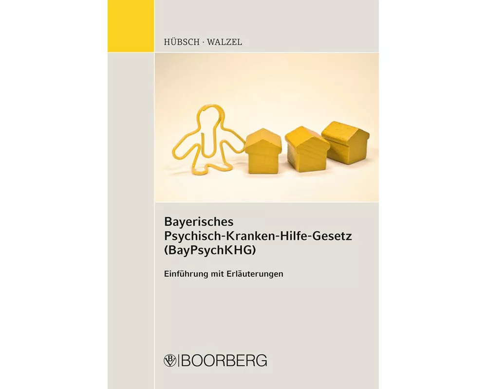 Bayerisches Psychisch-Krankenhilfe-Gesetz (BayPsychKHG)