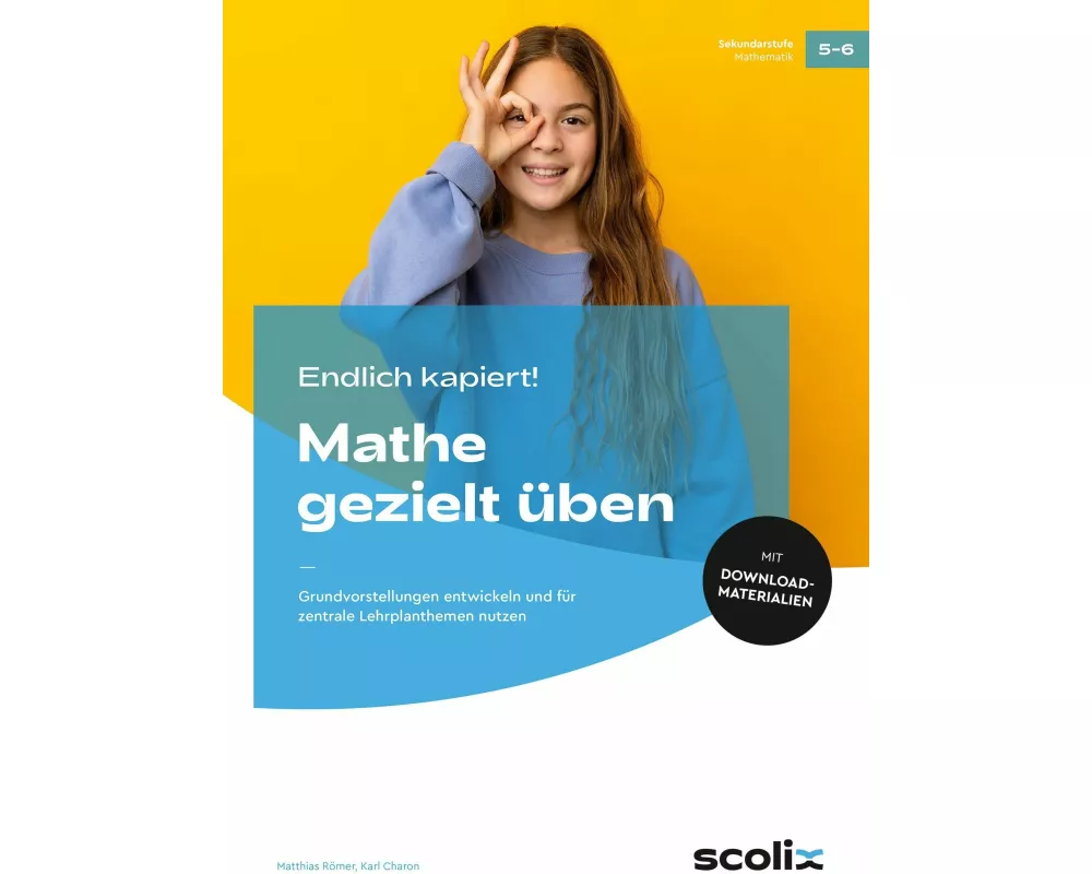 Endlich kapiert! Mathe gezielt üben