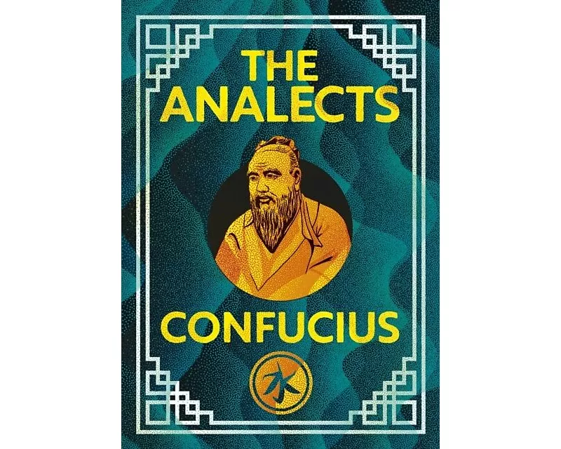 The Analects of Confucius