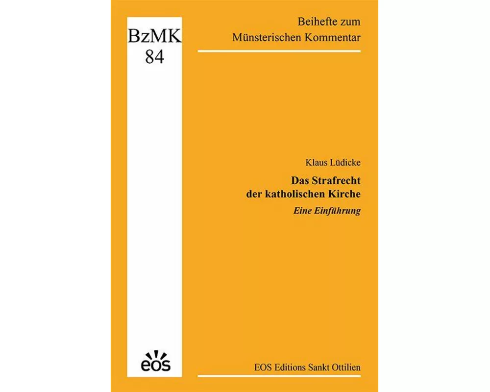 Das Strafrecht der katholischen Kirche - Eine Einführung