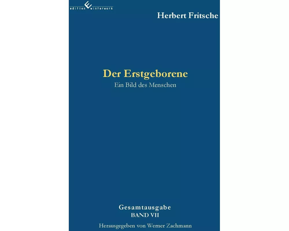 Der Erstgeborene  Ein Bild des Menschen