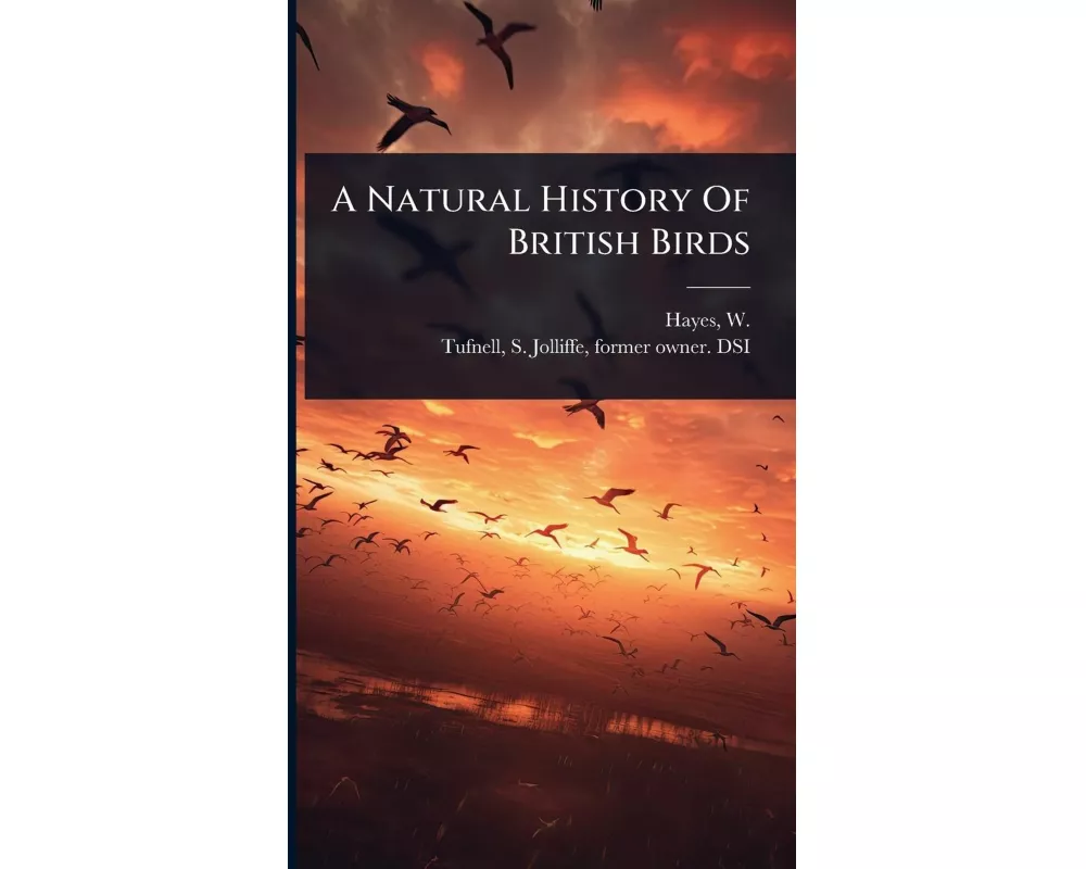 A Natural History Of British Birds