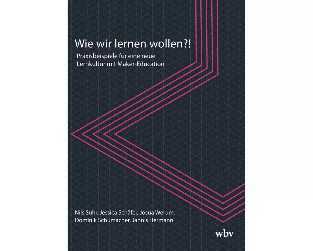 Wie wir lernen wollen?!
