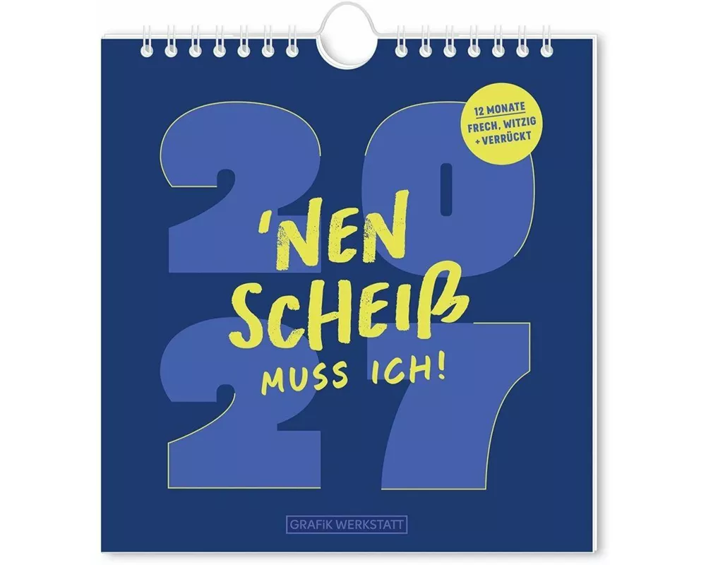 Postkartenkalender 2027 'Nen Scheiß muss ich!