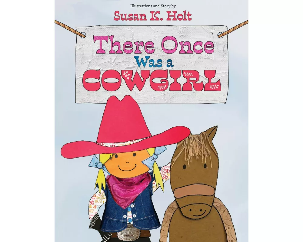 There Once Was a Cowgirl