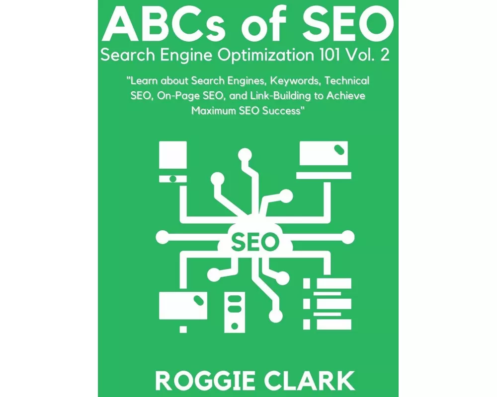 ABC's of SEO Search Engine Optimization 101 Vol.2