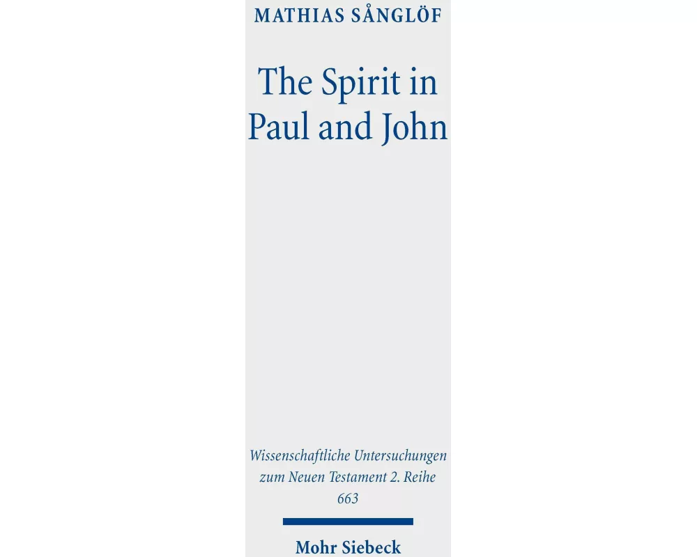 The Spirit in Paul and John