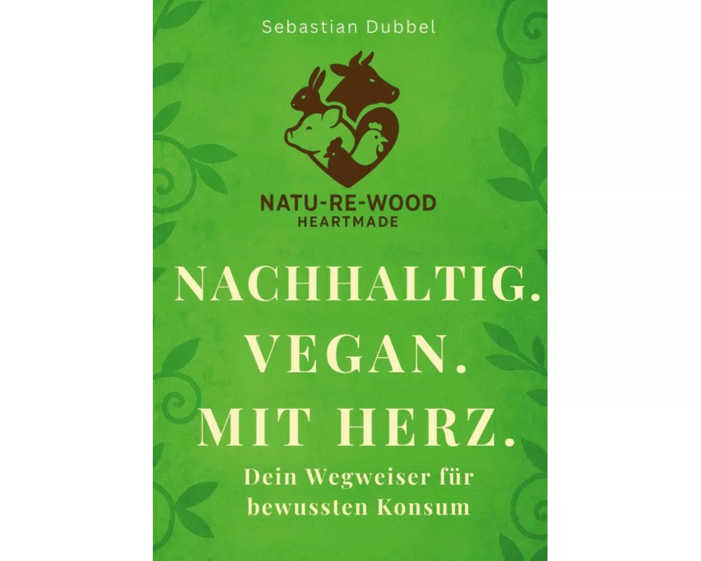 Nachhaltig. Vegan. Mit Herz