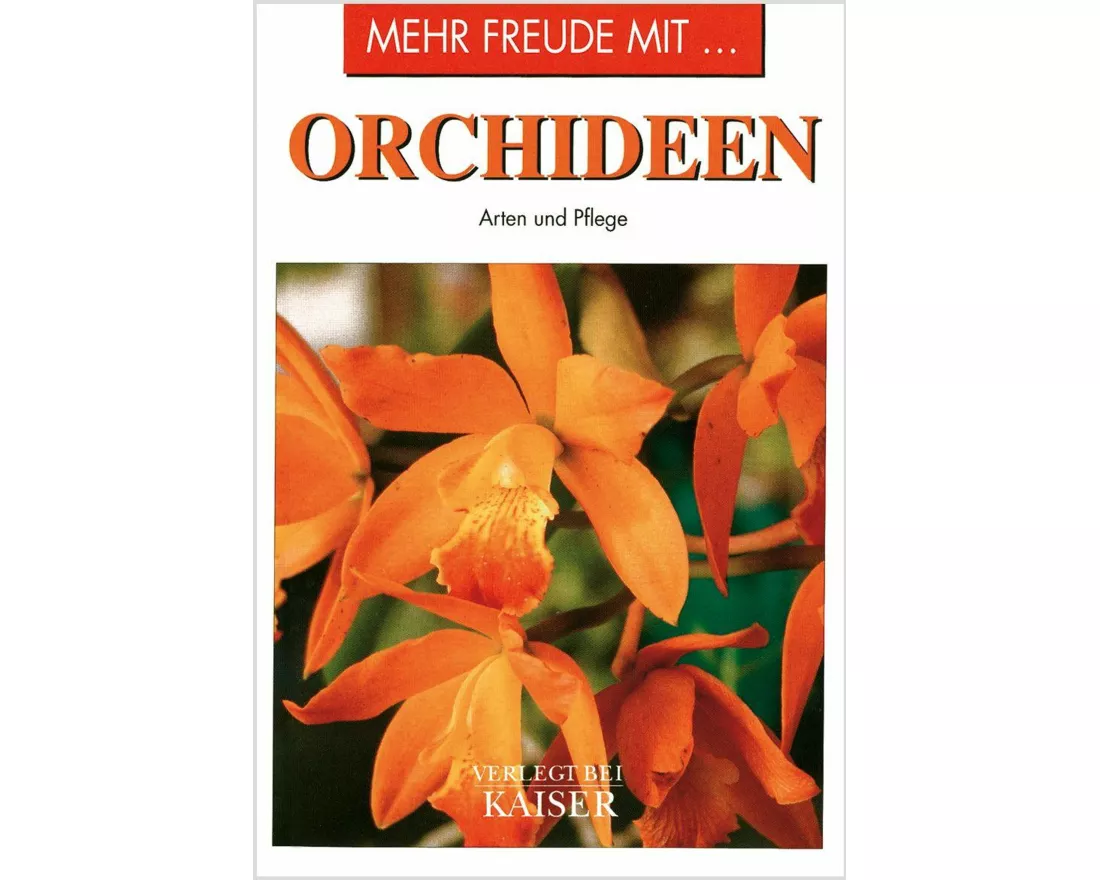 Mehr Freude mit ... Orchideen