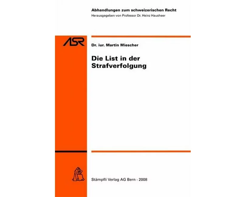 Die List in der Strafverfolgung