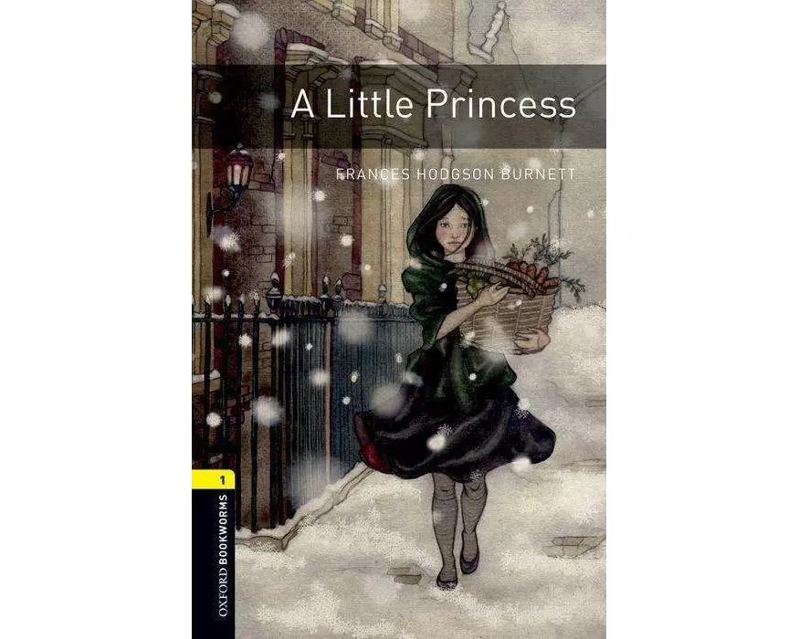 Oxford Bookworms Library: Level 1: A Little Princess