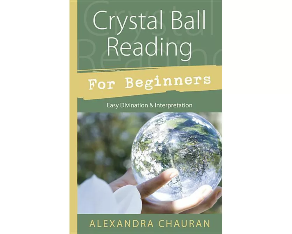 Crystal Ball Reading for Beginners