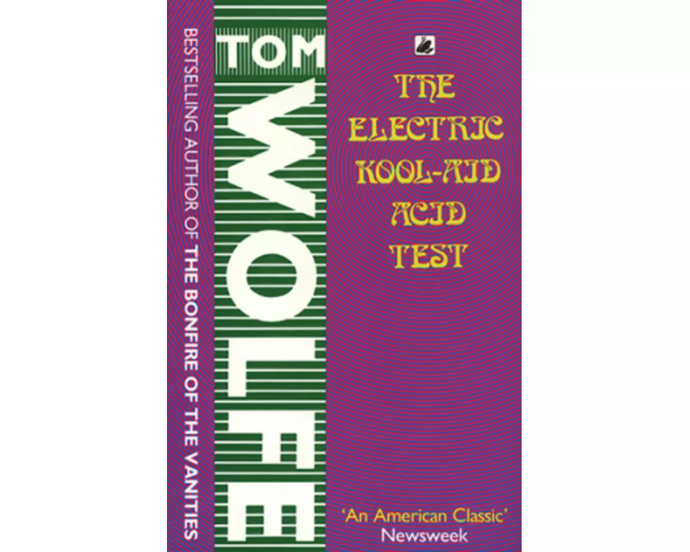 The Electric Kool-Aid Acid Test