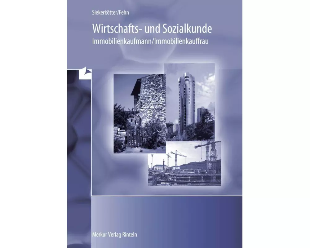 Wirtschaft- und Sozialkunde Immobilienkaufmann/Immobilienkauffrau