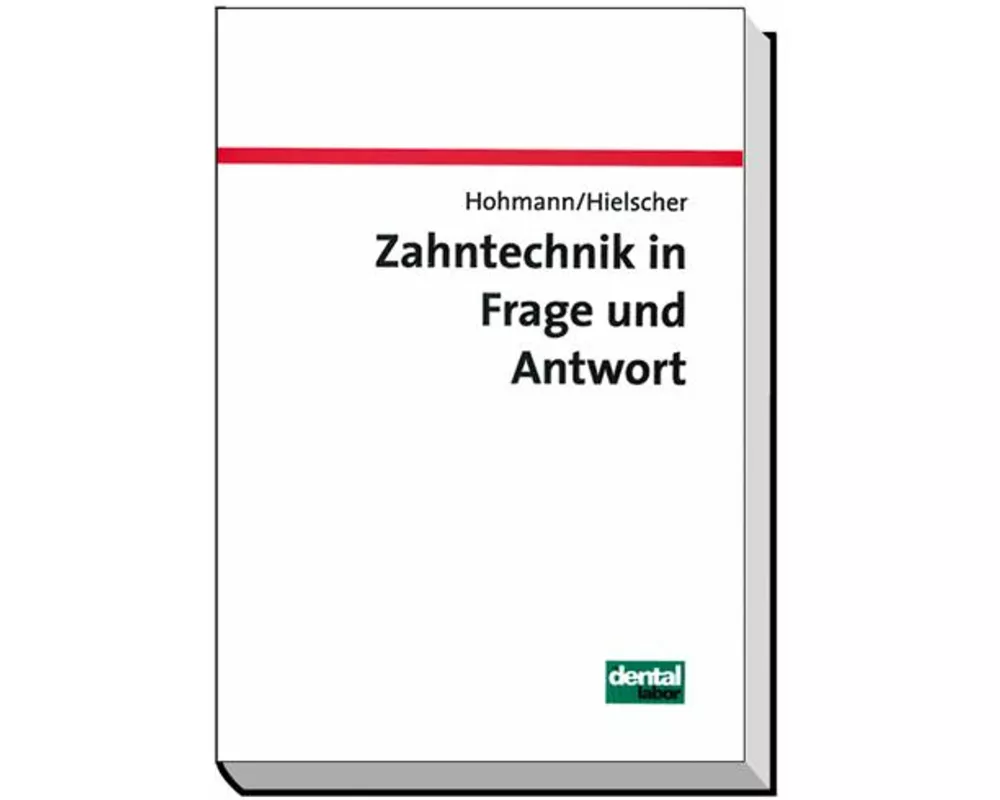 Zahntechnik in Frage und Antwort