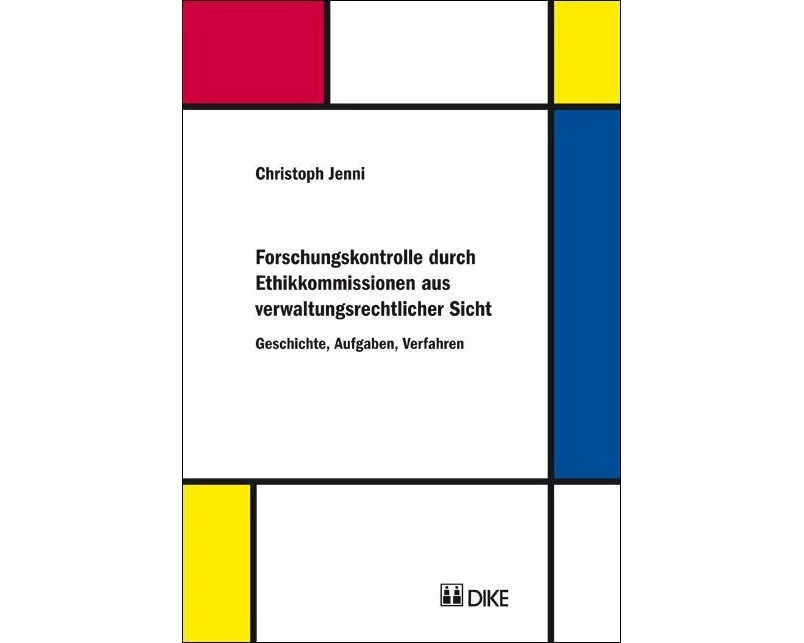 Forschungskontrolle durch Ethikkommissionen aus verwaltungsrechtlicher Sicht
