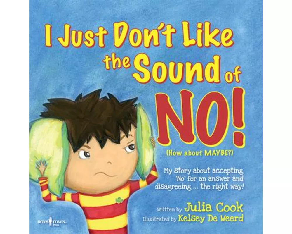 I Just Don't Like the Sound of No!