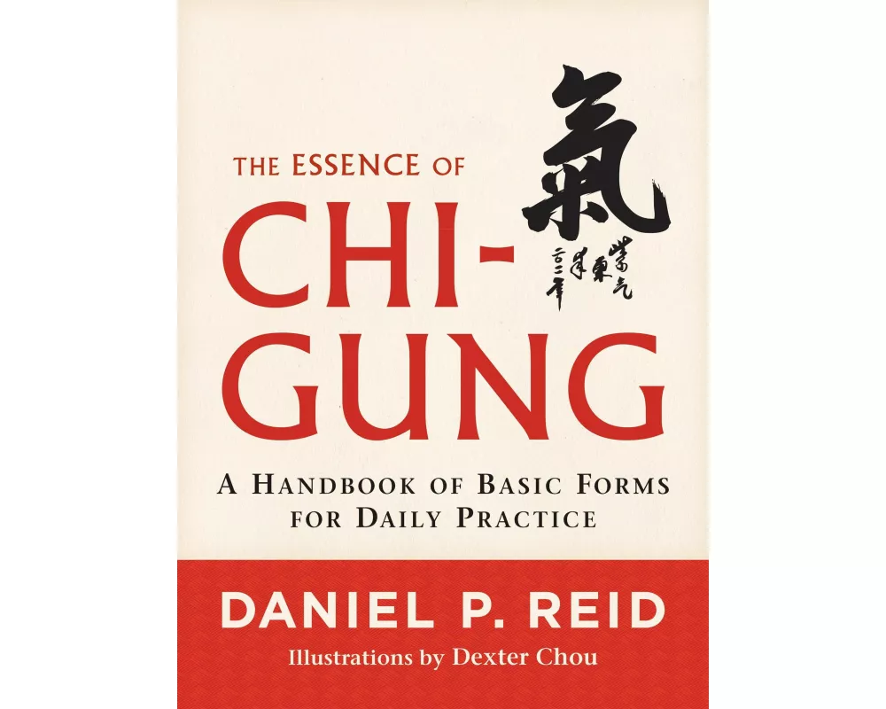 The Essence of Chi-Gung