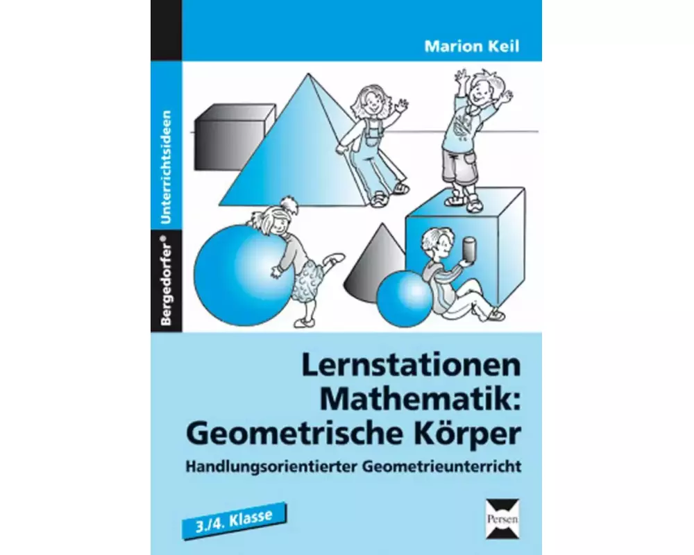 Lernstationen Mathematik: Geometrische Körper