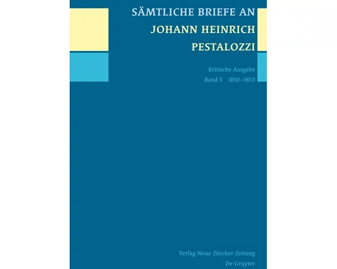 Sämtliche Briefe an Johann Heinrich Pestalozzi, Band 3