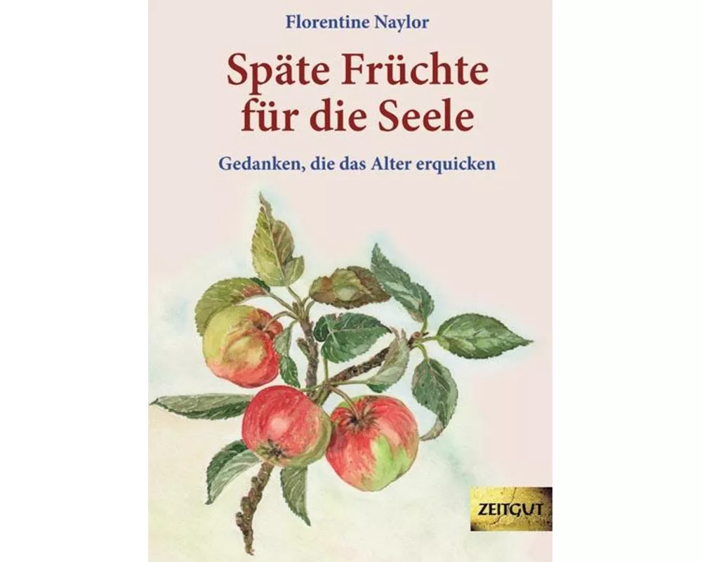 Späte Früchte für die Seele
