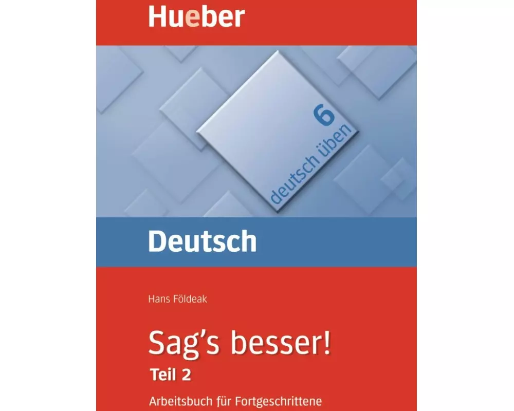 Sag's besser! (Teil 2)