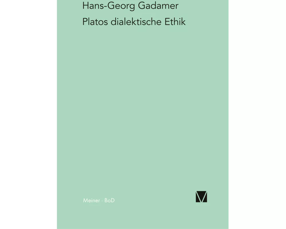 Platos dialektische Ethik