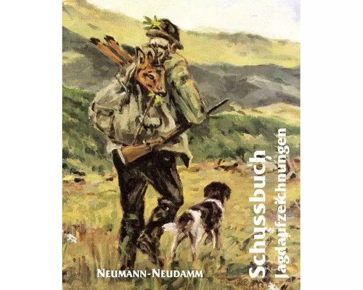 Schussbuch. Jagdaufzeichnungen