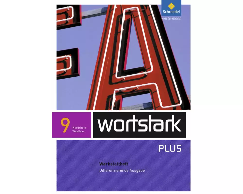 wortstark Plus - Differenzierende Ausgabe für Nordrhein-Westfalen 2009