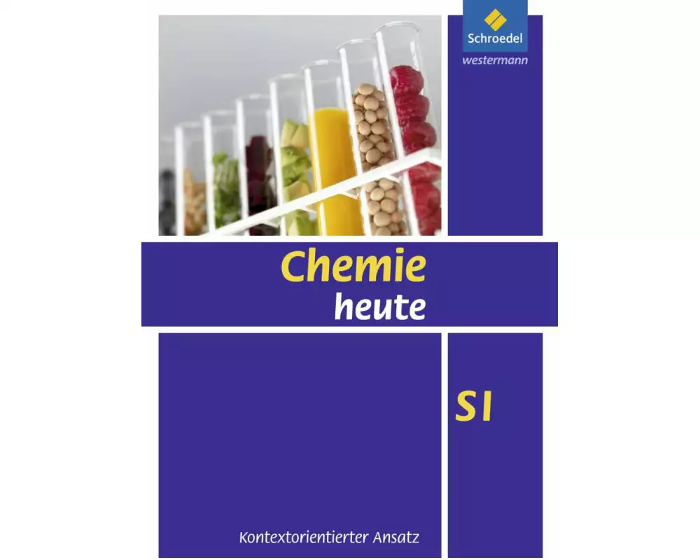 Chemie heute SI - Kontextorientierter Ansatz