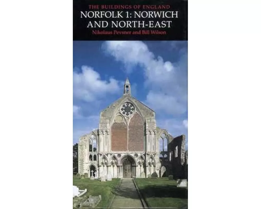 Norfolk 1: Norwich and North-East
