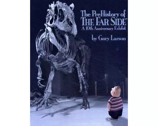 The PreHistory of the Far Side