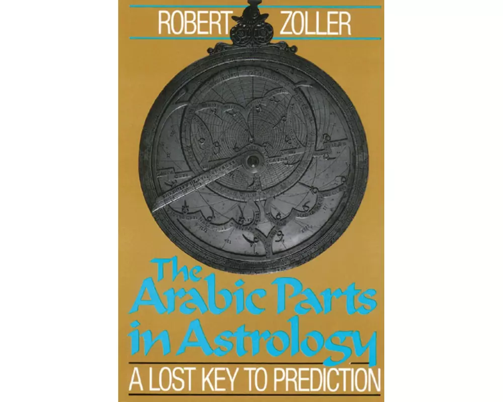 The Arabic Parts in Astrology