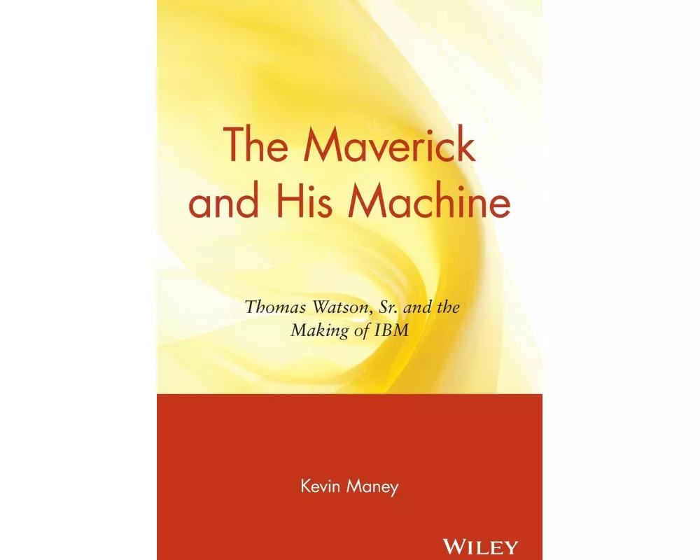 The Maverick and His Machine