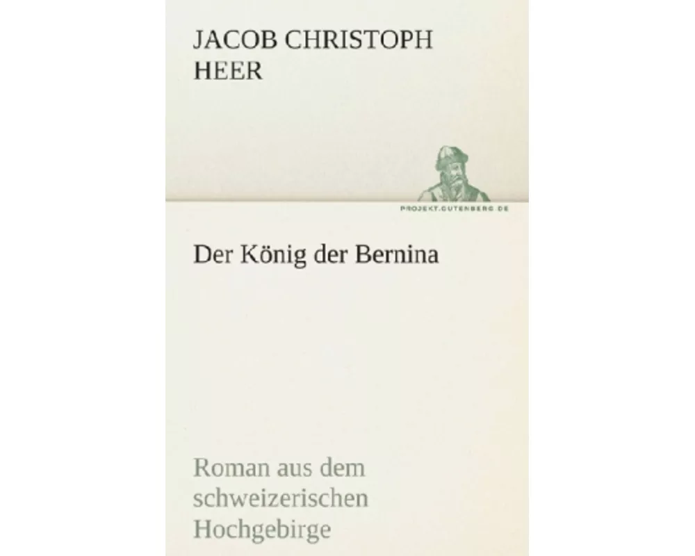 Der König der Bernina