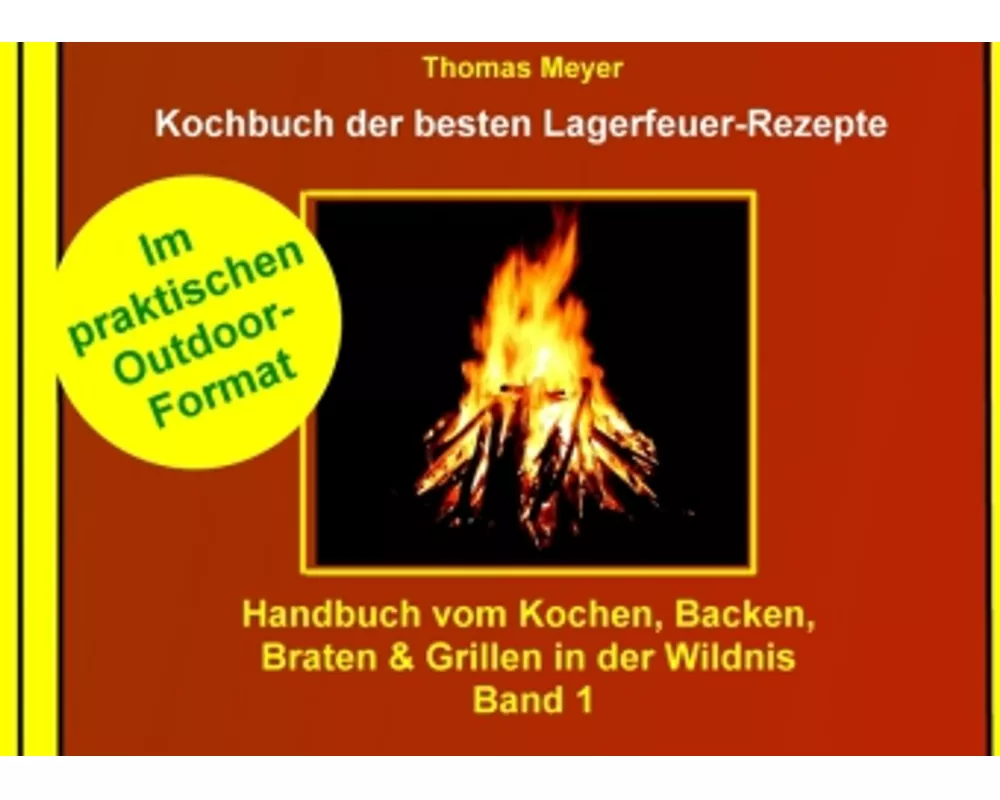Kochbuch der besten Lagerfeuer-Rezepte