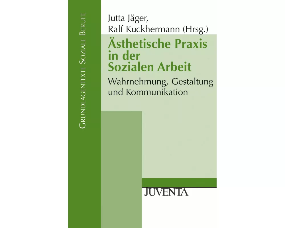 Ästhetische Praxis in der Sozialen Arbeit